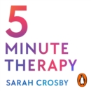 5 Minute Therapy : A Therapist's Guide to Navigating Life's Highs and Lows - eAudiobook