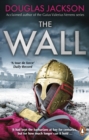 The Wall : The pulse-pounding epic about the end times of an empire - eBook
