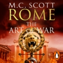 Rome: The Art of War : (Rome 4): A captivating historical page-turner full of political tensions, passion and intrigue - eAudiobook