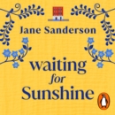 Waiting for Sunshine : The emotional and thought-provoking new novel from the bestselling author of Mix Tape - eAudiobook
