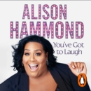 You've Got To Laugh : Stories from a Life Lived to the Full - eAudiobook
