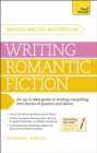 Masterclass: Writing Romantic Fiction : A modern guide to writing compelling love stories of passion and desire - Book