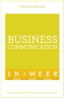 Business Communication In A Week : Communicate Better In Seven Simple Steps - Book