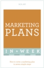 Marketing Plans In A Week : How To Write A Marketing Plan In Seven Simple Steps - Book