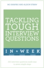Tackling Tough Interview Questions In A Week : Job Interview Questions Made Easy In Seven Simple Steps - Book