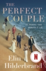 The Perfect Couple : Are they hiding the perfect lie? A deliciously suspenseful read for summer 2019 - eBook