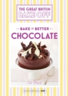 Great British Bake Off   Bake it Better (No.6): Chocolate - eBook