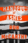 A Handful of Ashes : Dr Harry Kent Book 2 - Book
