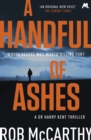 A Handful of Ashes : Dr Harry Kent Book 2 - eBook