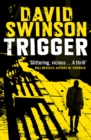 Trigger : The gritty new thriller by a former Major Crimes detective - Book