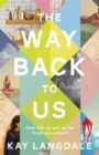 The Way Back to Us : The book about the power of love and family - eBook