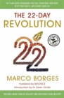 The 22 Day Revolution : The Plant-Based Programme That Will Transform Your Body, Reset Your Habits, and Change Your Life - Book