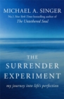 The Surrender Experiment : My Journey into Life's Perfection - Book
