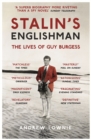 Stalin's Englishman: The Lives of Guy Burgess - eBook