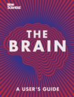 The Brain : Everything You Need to Know - eBook