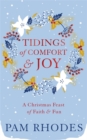 Tidings of Comfort and Joy : A Christmas Feast of Faith and Fun - Book