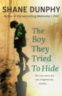 The Boy They Tried to Hide : The true story of a son, forgotten by society - Book