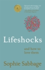 Lifeshocks : And how to love them - Book