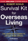 Survival Kit for Overseas Living : For Americans Planning to Live and Work Abroad - eBook