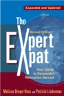 The Expert Expat : Your Guide to Successful Relocation Abroad - eBook