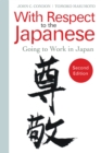 With Respect to the Japanese : Going to Work in Japan - eBook