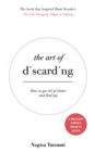 The Art of Discarding : How to get rid of clutter and find joy - Book