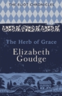 The Herb of Grace : Book Two of The Eliot Chronicles - Book