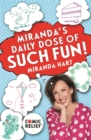 Miranda's Daily Dose of Such Fun! : 365 joy-filled tasks to make life more engaging, fun, caring and jolly - Book