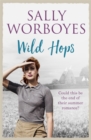 Wild Hops : An enthralling romantic saga and a vibrant tale of illicit love, friendship and the East End - Book