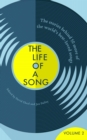 The Life of a Song Volume 2 : The Stories Behind 50 More of the World's Best-loved Songs - eBook