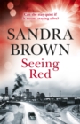Seeing Red : 'Looking for EXCITEMENT, THRILLS and PASSION? Then this is just the book for you' - Book