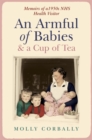An Armful of Babies and a Cup of Tea : Memoirs of a 1950s NHS Health Visitor - eBook