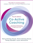 Co-Active Coaching : The proven framework for transformative conversations at work and in life - 4th edition - Book
