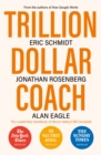 Trillion Dollar Coach : The Leadership Handbook of Silicon Valley's Bill Campbell - eBook