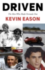 Driven : The Men Who Made Formula One - eBook