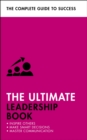 The Ultimate Leadership Book : Inspire Others; Make Smart Decisions; Make a Difference - Book