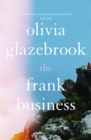 The Frank Business : The smart and witty new novel of love and other battlefields - Book