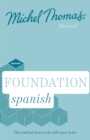 Foundation Spanish New Edition (Learn Spanish with the Michel Thomas Method) : Beginner Spanish Audio Course - Book