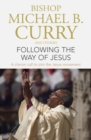 Following the Way of Jesus : A clarion call to join the Jesus movement - eBook