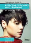 The Official Guide to Effective Teaching and Learning in Hairdressing - eBook