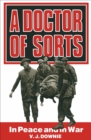 A Doctor of Sorts : In Peace and in War - eBook