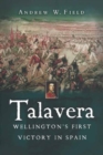 Talavera : Wellington's First Victory in Spain - eBook