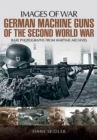 German Machine Guns of the Second World War - eBook