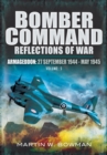 Bomber Command: Reflections of War, Volume 5 : Armageddon, 27 September 1944-May 1945 - eBook