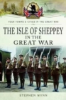 Isle of Sheppey in the Great War - Book