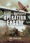 Operation EPSOM - Over the Battlefield - Book
