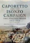 Caporetto and the Isonzo Campaign: The Italian Front, 1915-1918 - Book