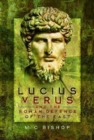 Lucius Verus and the Roman Defence of the East - Book