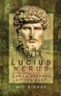 Lucius Verus and the Roman Defence of the East - eBook