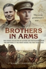 Brothers In Arms : The Unique Collection of Letters and Photographs from Two Brothers at the Front During the First World War - eBook